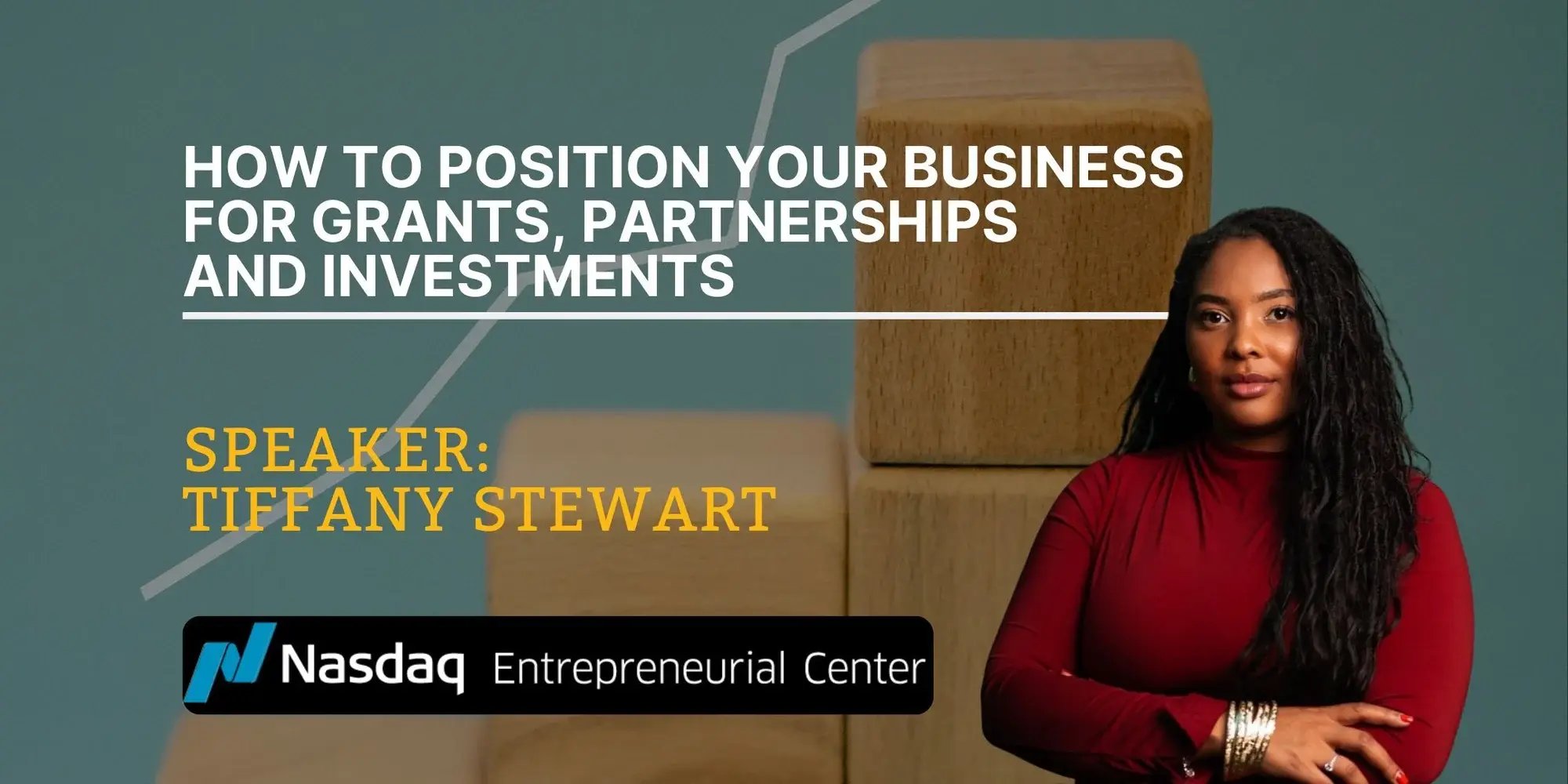 9.17.2026— How to Position Your Business for Grants, Partnerships, and Investments with Tiffany Stewart Banner-1