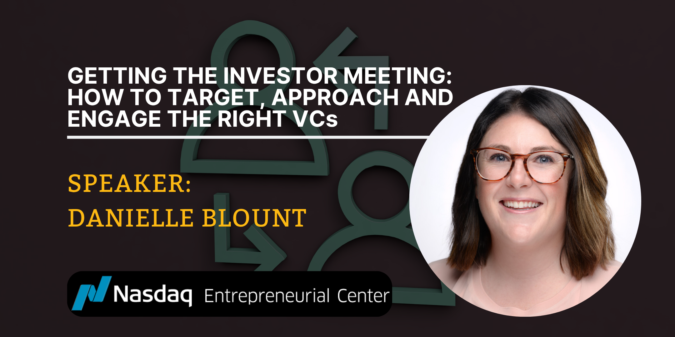 Getting the Investor Meeting: How to Target, Approach & Engage the Right VCs